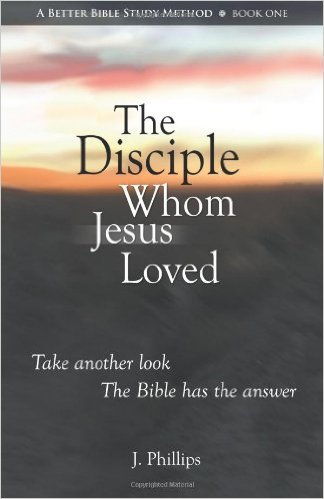 The Disciple Whom Jesus Loved